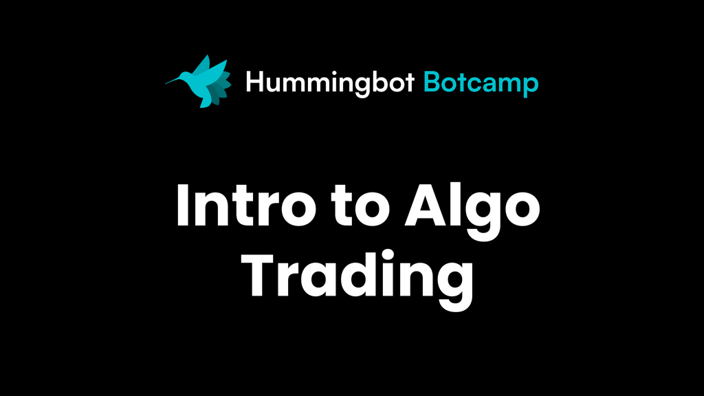 Introduction to Crypto Algo Trading with Hummingbot